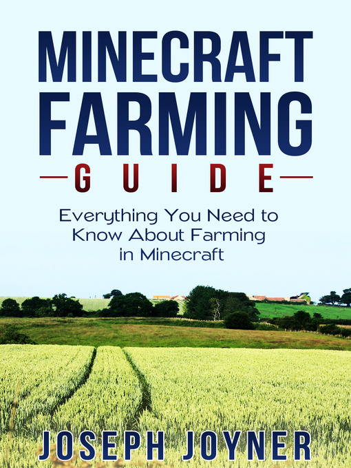 Title details for Minecraft Farming Guide by Joseph Joyner - Available